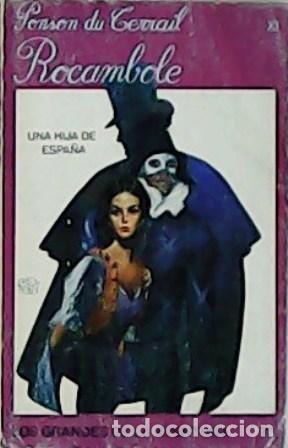 Libros: TERRAIL, Ponson du.- - Rocambole: Una hija de Espa&ntilde;a. - Foto 1