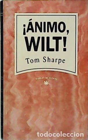 Libros: SHARPE, Tom.- - &iexcl;&Aacute;nimo Wilt! - Foto 1