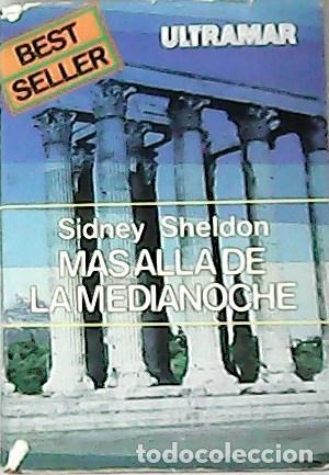 Libros: SHELDON, Sidney.- - M&aacute;s all&aacute; de la medianoche. Novela. Versi&oacute;n de Francisco Torres Oliver. - Foto 1