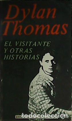 Libros: THOMAS, Dylan.- - El visitante y otras historias. - Foto 1