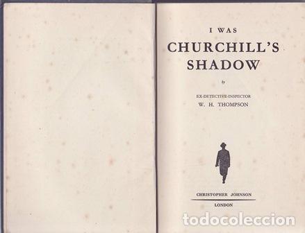 Libros: THOMPSON Detective-Inspector W.H. - I was Churchill&acute;s Shadow.