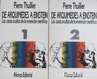 Libros: THUILLIER, Pierre.- - De Arqu&iacute;medes a Einstein: caras ocultas invenci&oacute;n cient&iacute;fica. 2 Tomos, - Foto 1