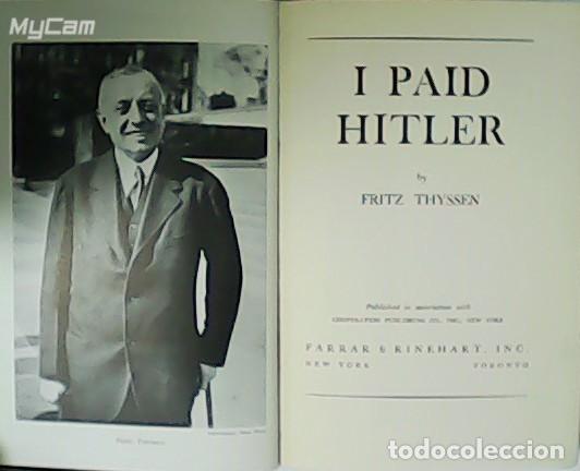 Libros: THYSSEN, Fritz.- - I paid Hitler. - Foto 1