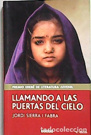 Libros: SIERRA I FABRA, Jordi.- - Llamando a las puertas del cielo. - Foto 1