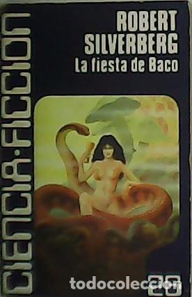Libros: SILVERBERG, Robert.- - La fiesta de Baco. - Foto 1