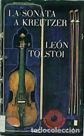 Libros: TOLSTOI, Le&oacute;n.- - La sonata a Kreutzer. Traducci&oacute;n de Isabel Mirete. - Foto 1