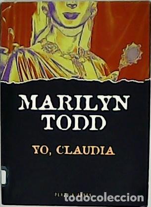 Libros: TODD, Marilyn.- - Yo, Claudia.- - Foto 1