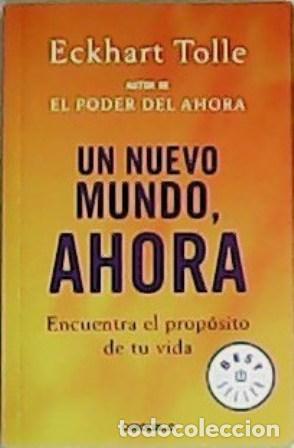 Libros: TOLLE, Eckhart.- - Un nuevo mundo, ahora. - Foto 1