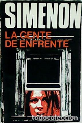 Libros: SIMENON, Georges.- - La gente de enfrente. - Foto 1