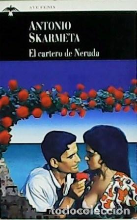 Libros: SKARMETA, Antonio.- - El cartero de Neruda. - Foto 1