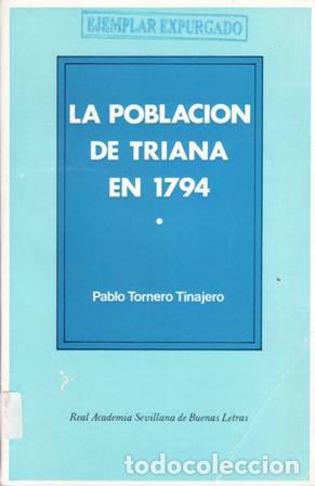 Libros: TORNERO TINAJERO, Pablo.- - La poblaci&oacute;n de Triana en 1794. - Foto 1