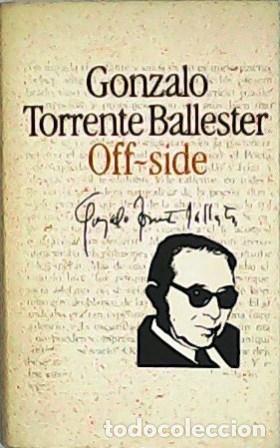 Libros: TORRENTE BALLESTER, Gonzalo.- - Off-side. - Foto 1