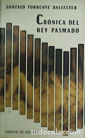 Libros: TORRENTE BALLESTER, Gonzalo.- - Cr&oacute;nica del Rey pasmado. - Foto 1