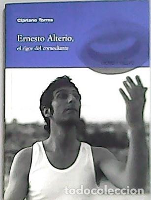 Libros: TORRES, Cipriano.- - Ernesto Alterio, el rigor del comediante. - Foto 1