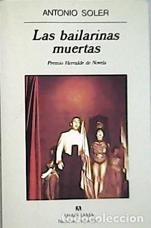 Libros: SOLER, Antonio.- - Las bailarinas muertas. - Foto 1