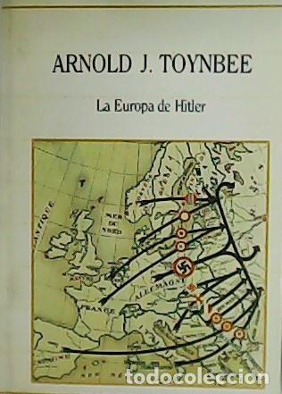 Libros: TOYNBEE, Arnold J.- - La Europa de Hitler. - Foto 1