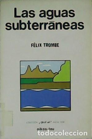 Libros: TROMBE, F&eacute;lix.- - Las aguas subterrr&aacute;neas. - Foto 1