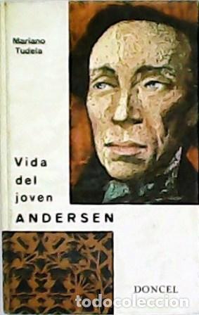 Libros: TUDELA, Mariano.- - Vida del joven Andersen. - Foto 1