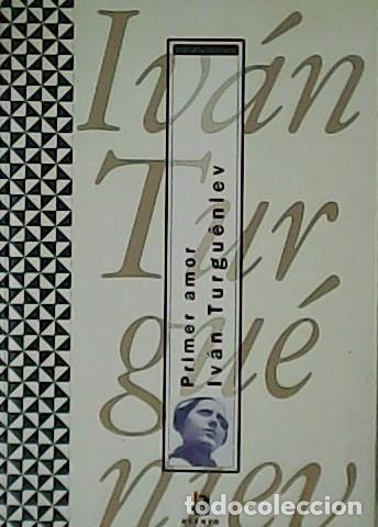 Libros: TURGU&Eacute;NIEV, Iv&aacute;n.- - Primer amor. - Foto 1