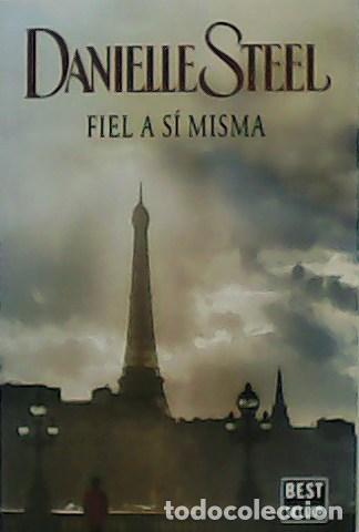 Libros: STEEL, Danielle.- - Fiel a s&iacute; misma. - Foto 1
