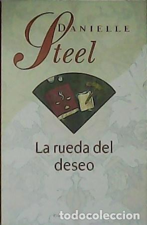 Libros: STEEL, Danielle.- - La rueda del deseo. - Foto 1