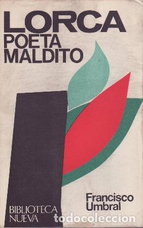 Libros: UMBRAL, Francisco.- - Lorca, poeta maldito. - Foto 1