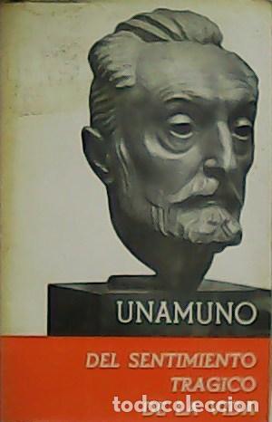 Libros: UNAMUNO.- - Del sentimiento tr&aacute;gico de la vida. - Foto 1