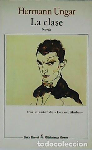 Libros: UNGAR, Hermann.- - La clase. Novela. - Foto 1