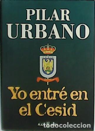 Libros: URBANO, Pilar.- - Yo entr&eacute; en el Cesid. - Foto 1