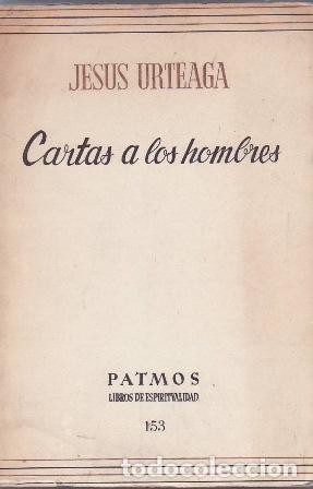Libros: URTEAGA, Jes&uacute;s.- - Cartas a los hombres. - Foto 1