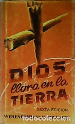 Libros: STRAATEN, Werenfried van.- - Dios llora en la tierra. - Foto 1
