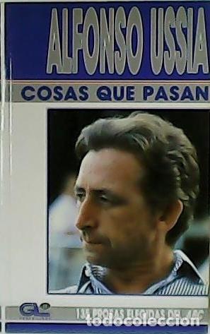 Libros: USS&Iacute;A, Alfonso.- - Cosas que pasan. 135 prosas elegidas del ABC. - Foto 1