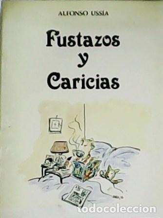 Libros: USS&Iacute;A, Alfonso.- - Fustazos y caricias. - Foto 1