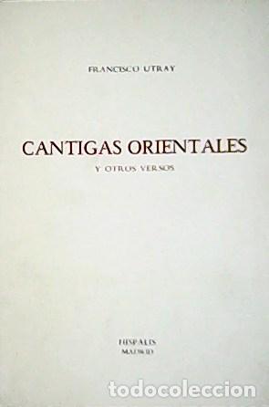 Libros: UTRAY, Francisco.- - Cantigas Orientales y otros versos. - Foto 1