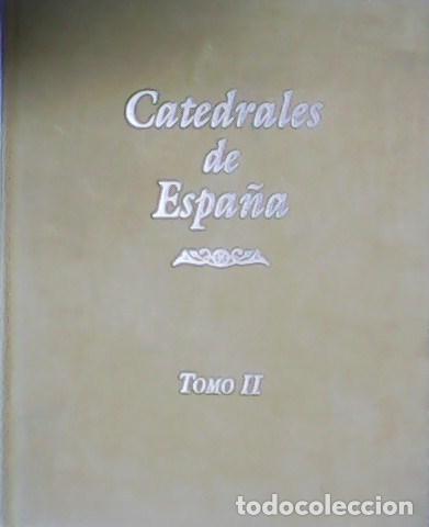 Libros: V. AA.- - Catedrales de Espa&ntilde;a. Tomo II. - Foto 1