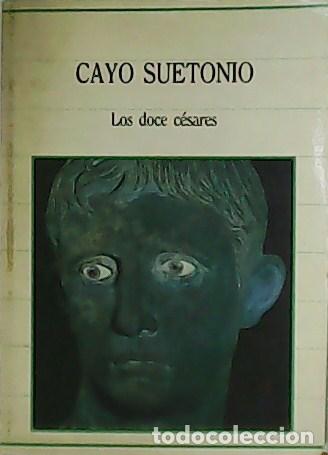 Libros: SUETONIO, Cayo.- - Los doce C&eacute;sares. - Foto 1