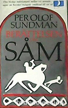 Libros: SUNDMAN, Per Olof.- - Ber&auml;ttelsen om S&aring;m. - Foto 1
