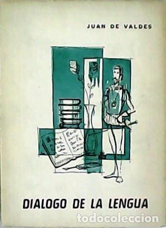 Libros: VALD&Eacute;S, Juan de.- - Di&aacute;logo de la lengua. - Foto 1