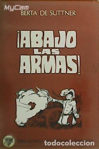 Libros: SUTTNER, Berta de.- - &iexcl;Abajo las armas! - Foto 1