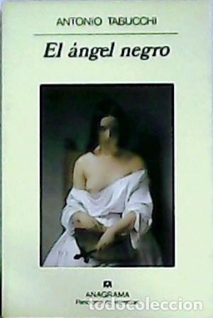 Libros: TABUCCHI, Antonio.- - El &aacute;ngel negro. - Foto 1