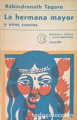 Libros: TAGORE, Rabindranath.- - La hermana mayor y otros cuentos. - Foto 1