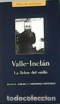 Libros: VALLE-INCL&Aacute;N, Ram&oacute;n.- - La fiebre del estilo. - Foto 1