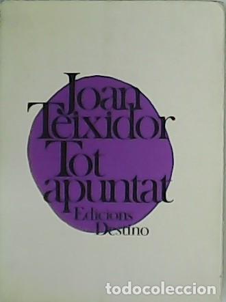Libros: TEIXIDOR, Joan.- - Tot Apuntat 1965-1975. - Foto 1