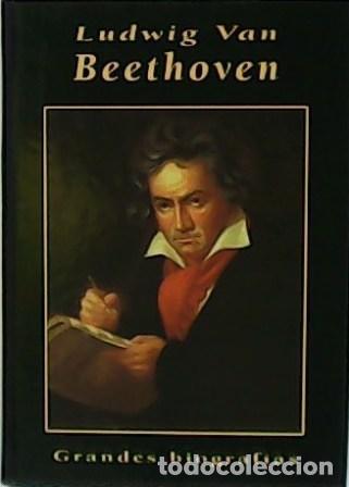 Libros: VAN DEN EYNDE, Juan.- - Ludwig Van Beethoven. - Foto 1
