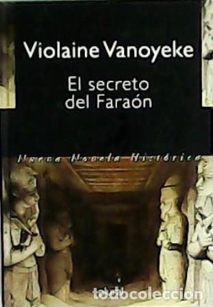 Libros: VANOYEKE, Violaine.- - El secreto del Fara&oacute;n. - Foto 1