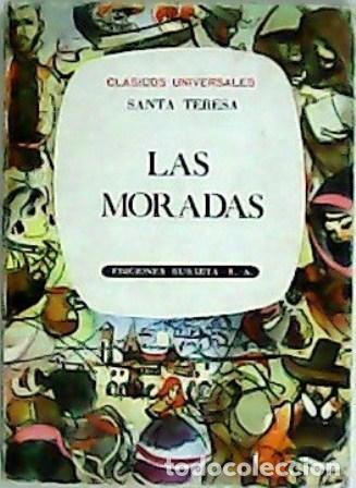 Libros: TERESA DE JES&Uacute;S, Santa.- - Las Moradas. - Foto 1