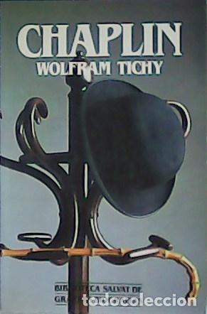Libros: TICHY, Wolfram.- - Chaplin. Pr&oacute;logo de Carlos Barbachano. - Foto 1