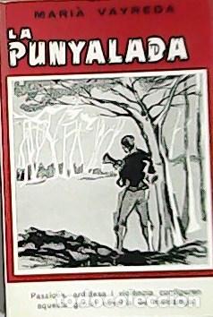 Libros: VAYREDA, Mar&iacute;a.- - La pu&ntilde;alada. - Foto 1
