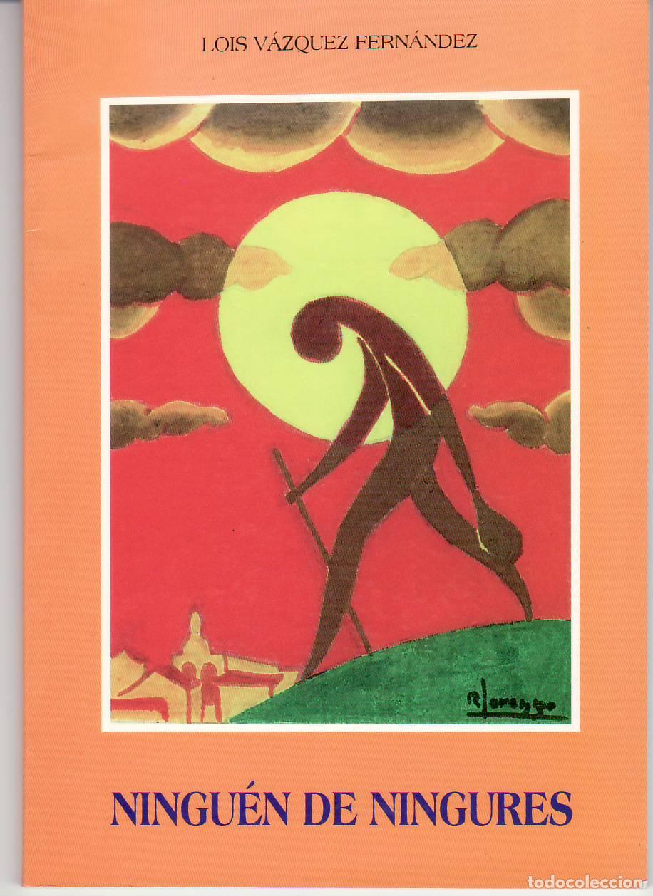 Libros: V&Aacute;ZQUEZ FERN&Aacute;NDEZ, Lois.- - Ningu&eacute;n de ningures. - Foto 1