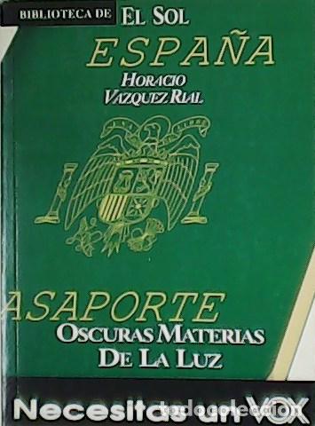 Libros: VAZQUEZ RIAL, Horacio.- - Oscuras materias de la luz. - Foto 1